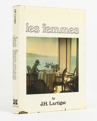 Item #137660 Les Femmes. Photography, J. H. LARTIGUE, Jacques-Henri