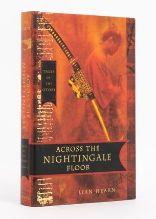 The complete Tales of the Otori series (all signed by the author), comprising The Otori Trilogy ('Across the Nightingale Floor', 'Grass for His Pillow', and 'Brilliance of the Moon'), the prequel ('Heaven's Net is Wide'), and the sequel ('The Harsh Cry of the Heron')