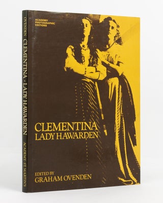 Item #137685 Clementina. Lady Hawarden. Photography, Graham OVENDEN, Clementina HAWARDEN