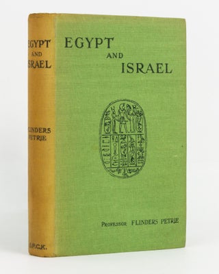 Item #137716 Egypt and Israel. New Edition. Egyptology, Professor Flinders PETRIE
