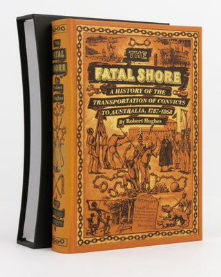 Item #137760 The Fatal Shore. A History of the Transportation of Convicts to Australia,...