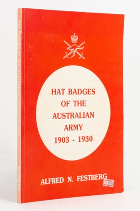 Item #137766 Hat Badges of the Australian Army. Alfred N. FESTBERG