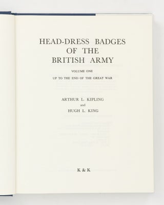 Head-Dress Badges of the British Army. Volume One: Up to the End of the Great War. Volume Two: From the End of the Great War to the Present Day