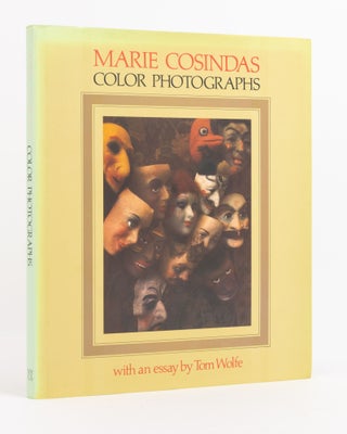 Item #137825 Marie Cosindas. Color Photographs. With an Essay by Tom Wolfe. Photography, Marie...