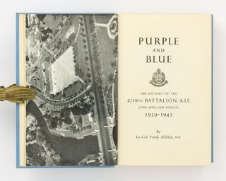 Purple and Blue. The History of the 2/10th Battalion AIF (the Adelaide Rifles), 1939-1945