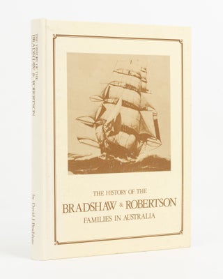 Item #137898 A History and Family Tree of William Bradshaw and his wife Elizabeth Foster,...