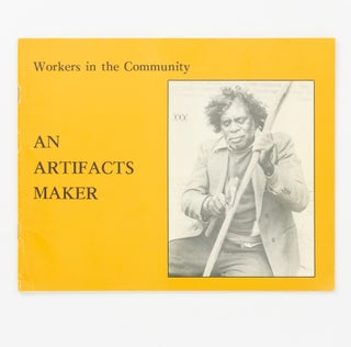 Item #137920 Workers in the Community. An Artifacts Maker. Rosalie SLUGGETT, Julia GROVES