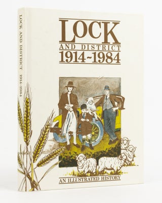 Item #137983 Lock and Districts. An Illustrated History. 70 Years of Agriculture, the Settlers...