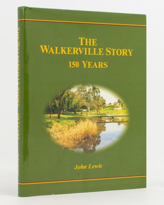 Item #138003 The Walkerville Story. 150 Years. John LEWIS