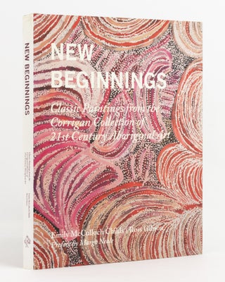 Item #138015 New Beginnings. Classing Paintings from the Corrigan Collection of 21st Century...