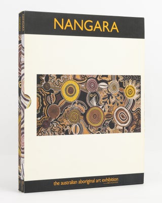 Item #138039 Nangara. The Australian Aboriginal Art Exhibition from the Ebes Collection/ Nangara....