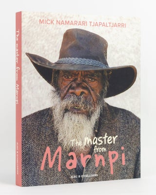 Item #138059 The Master from Marnpi. Mick Namarari Tjapaltjarri, Pintupi Man and Award-winning...