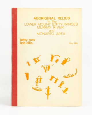 Item #138088 Aboriginal Relics in the Lower Mount Lofty Ranges, Murray River and Monarto Area....
