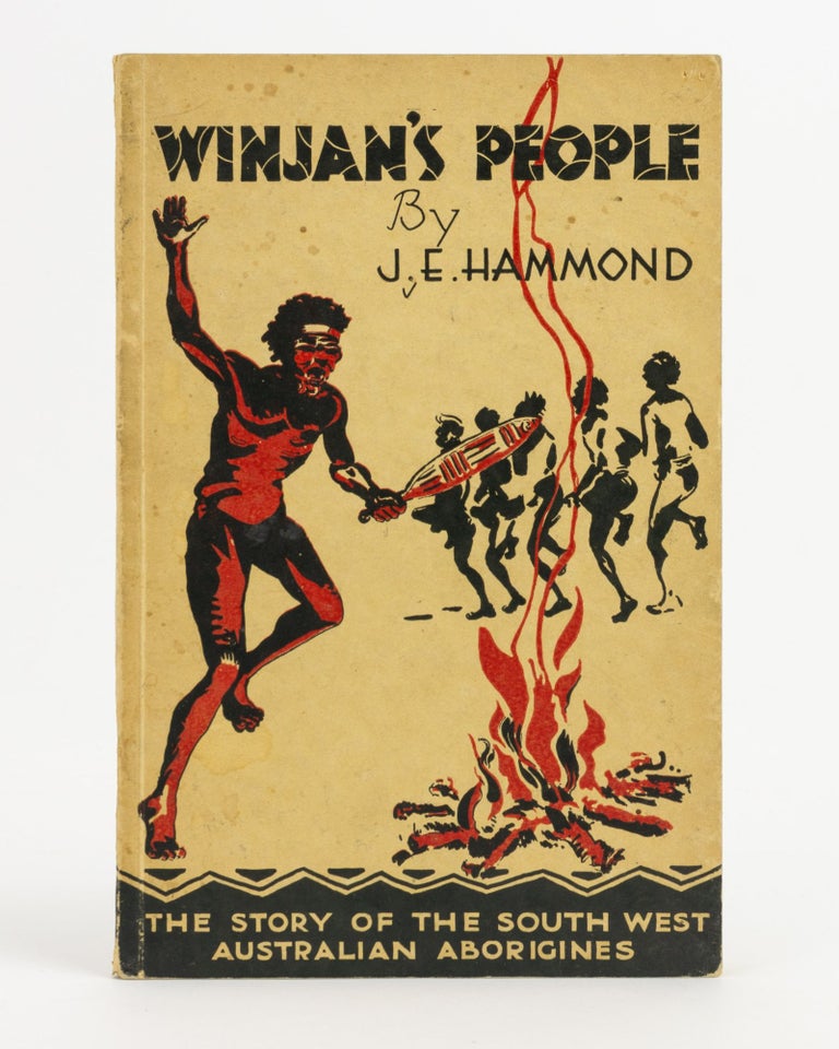 Item #138102 Winjan's People. The Story of the South West Australian Aborigines. Edited by Paul Hasluck. J. E. HAMMOND.