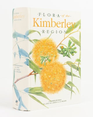 Item #138113 Flora of the Kimberley Region. J. R. WHEELER, B. L. KOCH B L. RYE, A J. G. WILSON