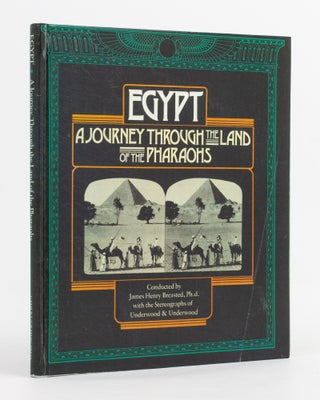 Item #138118 Egypt. A Journey through the Land of the Pharaohs. Egyptology, James Henry BREASTED
