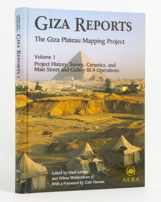 Item #138130 Giza Reports. The Giza Plateau Mapping Project. Volume I: Project History, Survey,...