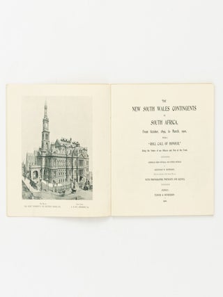 The New South Wales Contingents to South Africa, from October, 1899 to March, 1900, with a 'Roll Call of Honour,' being the Names of our Officers and Men at the Front. Compiled from Official and other Sources