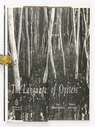 The Language of Oysters. Poems by Robert Adamson. Photographs by Juno Gemes