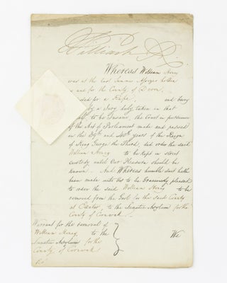 Item #138207 A warrant signed ('William R'), ordering the removal of one William Honey from gaol...