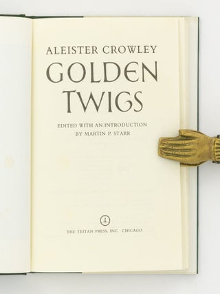 Golden Twigs. Edited with an Introduction by Martin P. Starr