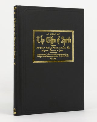 Item #138271 A Book of the Offices of Spirits. The Occult Virtue of Plants and Some Rare Magical...
