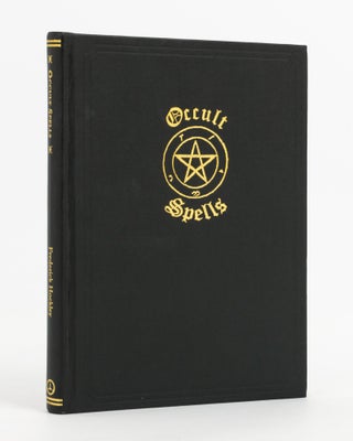 Item #138275 Occult Spells. A Nineteenth Century Grimoire. Edited and with an Introduction by...
