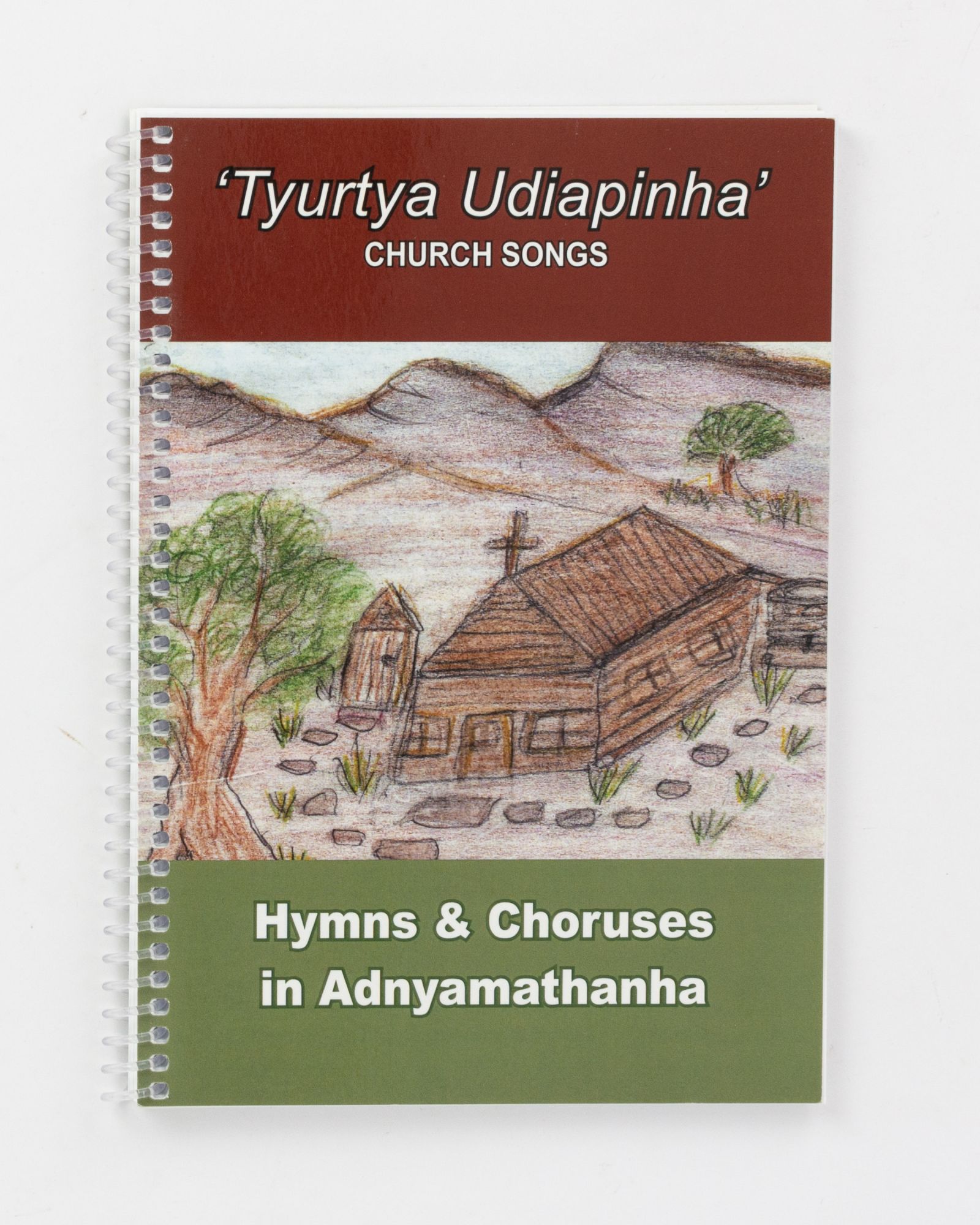 'Tyurtya Udiapinha' Church Songs . Hymns and Choruses in Adnyamathanha ...