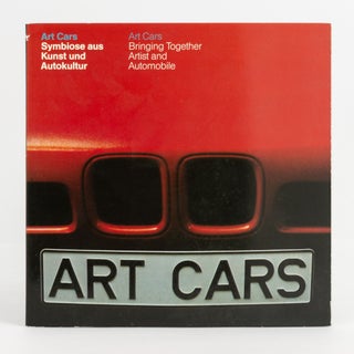 Item #138361 Art Cars. Bringing together Artist and Automobile