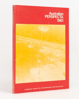 Item #138366 Australian Perspecta, 1981. A Biennial Survey of Contemporary Australian Art....