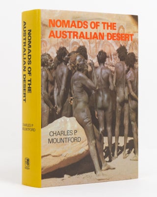 Item #138369 Nomads of the Australian Desert. Charles P. MOUNTFORD