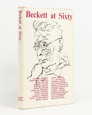 Item #138390 Beckett at Sixty. A Festschrift. Samuel BECKETT