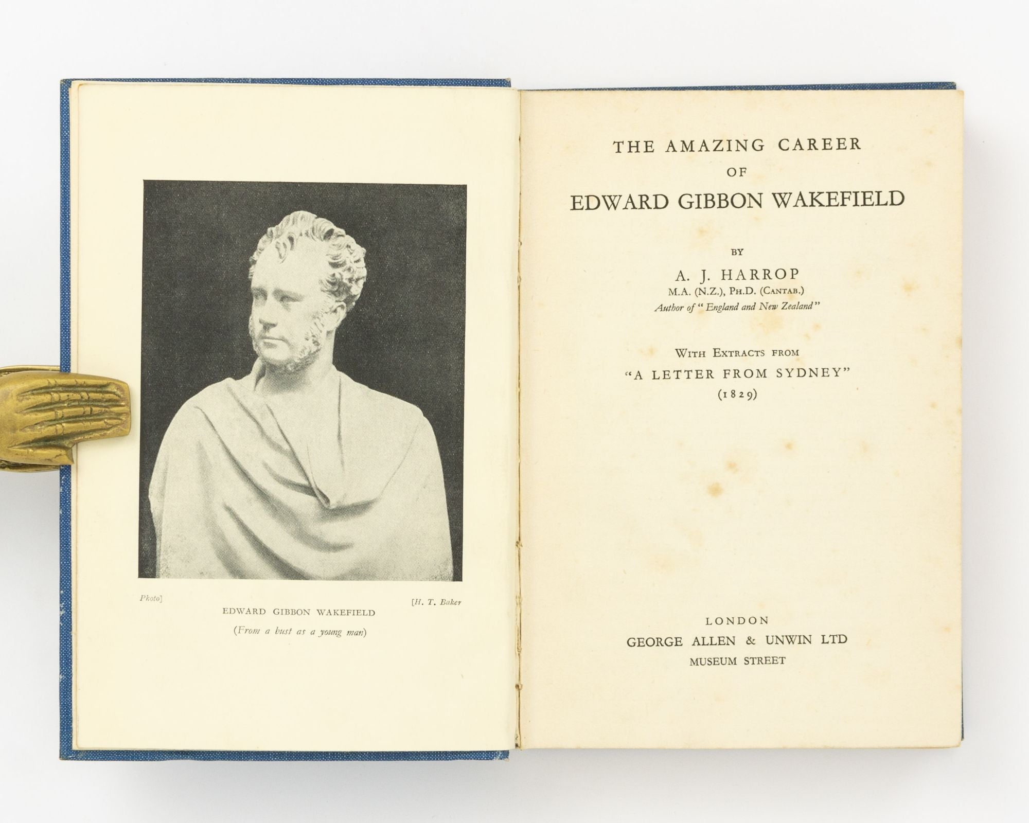 The Amazing Career of Edward Gibbon Wakefield. With Extracts from 'A ...