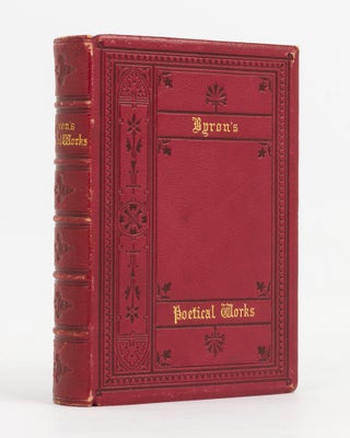 Item #138456 The Poetical Works of Lord Byron, with Life. Lord BYRON