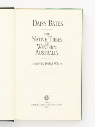 The Native Tribes of Western Australia. Edited by Isobel White