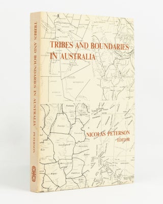 Item #138496 Tribes and Boundaries in Australia. Nicolas PETERSON