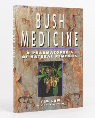 Item #138526 Bush Medicine. A Pharmacopoeia of Natural Remedies. Tim LOW