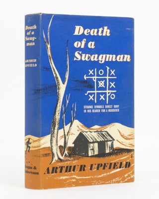 Item #138585 Death of a Swagman. Arthur William UPFIELD