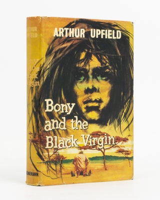 Item #138586 Bony and the Black Virgin. Arthur William UPFIELD