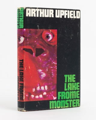 Item #138591 The Lake Frome Monster. Arthur William UPFIELD