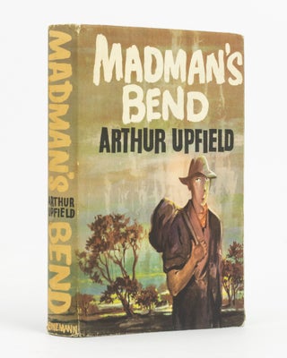Item #138592 Madman's Bend. Arthur William UPFIELD