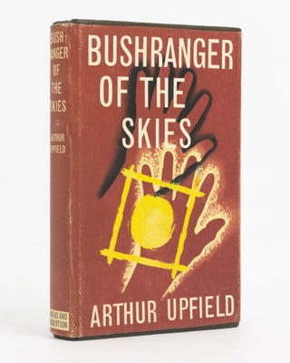 Item #138598 Bushranger of the Skies. Arthur William UPFIELD