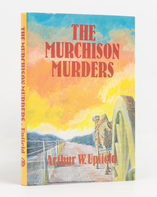 Item #138613 The Murchison Murders. Arthur William UPFIELD