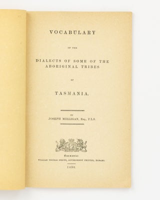 Vocabulary of the Dialects of some of the Aboriginal Tribes of Tasmania