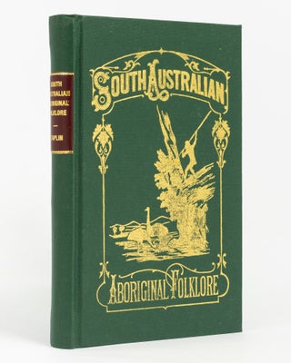 Item #138680 The Folklore, Manners, Customs, and Languages of the South Australian Aborigines....