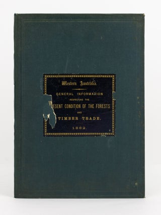 Item #138714 General Information respecting the Present Condition of the Forests and Timber Trade...
