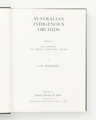 Australian Indigenous Orchids. The Epiphytes. The Tropical Terrestrial Species