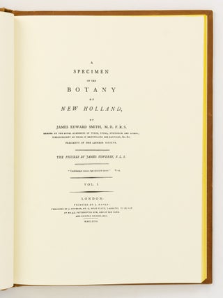 A Specimen of the Botany of New Holland, by James Edward Smith .... The Figures by James Sowerby