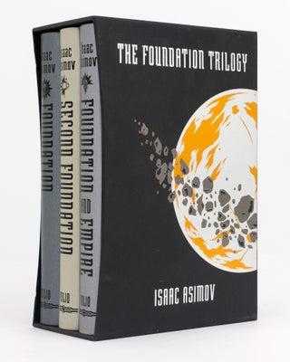 Item #138761 The Foundation Trilogy [Foundation; Second Foundation; Foundation and Empire]. Isaac...
