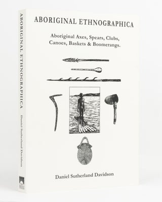 Item #138790 Aboriginal Ethnographica. [Aboriginal Axes, Spears, Clubs, Canoes, Baskets &...